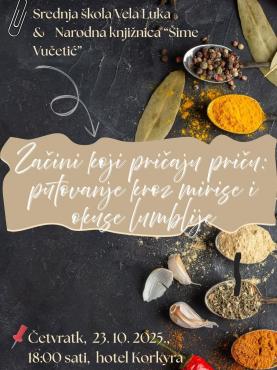 Predavanje &quot;Začini koji pričaju priču: putovanje kroz mirise i okuse lumblije&quot;