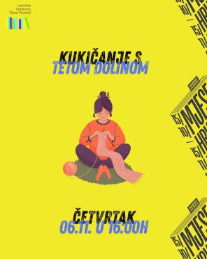 Radionica kukičanja s tetom Dolinom u NK &quot;Šime Vučetić&quot;