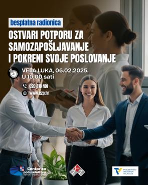 Poduzetnički inkubator Vela Luka vas poziva na radionicu „Ostvari potporu za samozapošljavanje i pokreni svoje poslovanje“!