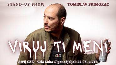 Stand up komičar Tomislav Primorac iz dolazi u Velu Luku!