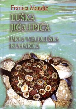 Oznaka Hrvatski otočni proizvod za Prvu velolušku kuharicu