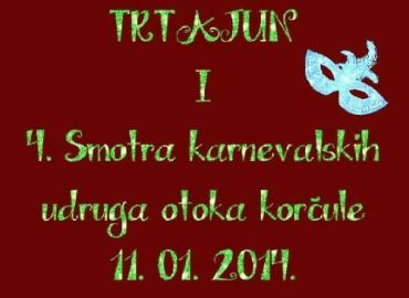 4. SMOTRA KARNEVALSKIH UDRUGA OTOKA KORČULE 2014