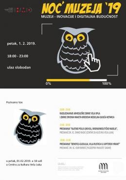 NOĆ MUZEJA 2019. TEMA: MUZEJI - INOVACIJE I DIGITALNA BUDUĆNOST
