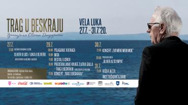 TRAG U BESKRAJU - Sjećanje na Olivera Vela Luka 27.7. - 31.7.2020.