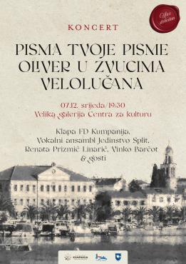 Koncert „Pisma tvoje pisme - Oliver u zvucima Velolučana“ - Vela Luka 7.12.2022.